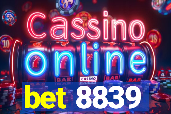 bet 8839